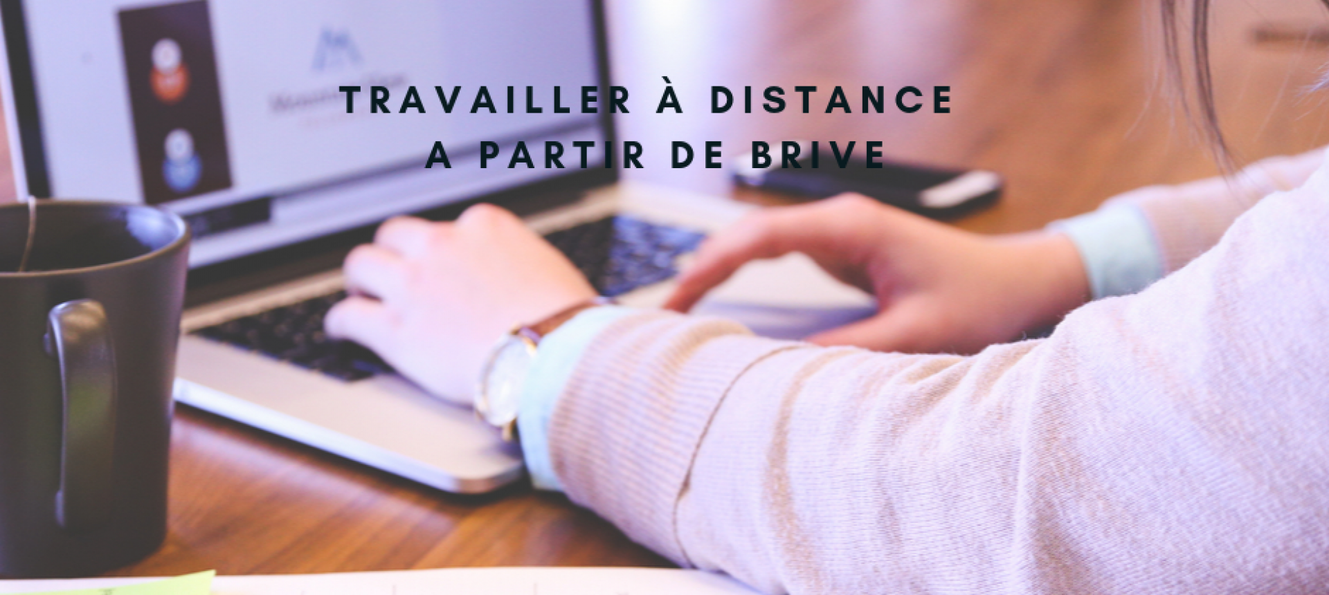 travailler à distance à partir de Brive 