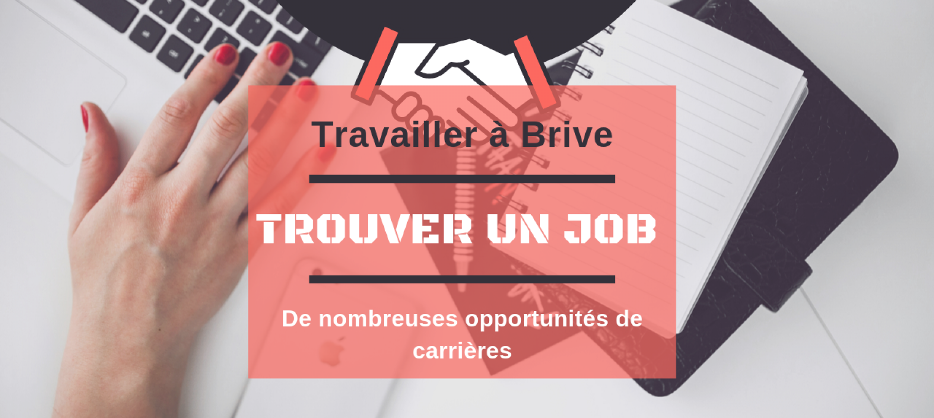 Travailler à Brive des opportunités de carrières 